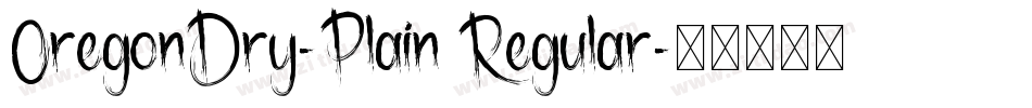 OregonDry-Plain Regular字体转换